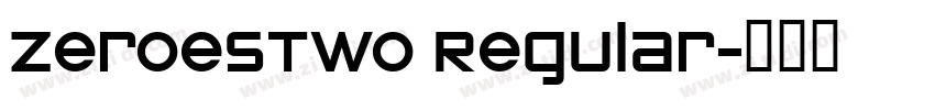 ZeroesTwo Regular字体转换